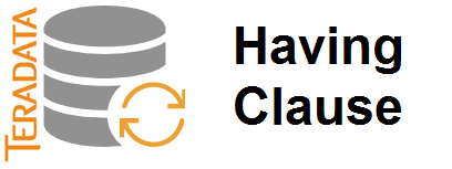 Teradata having clause